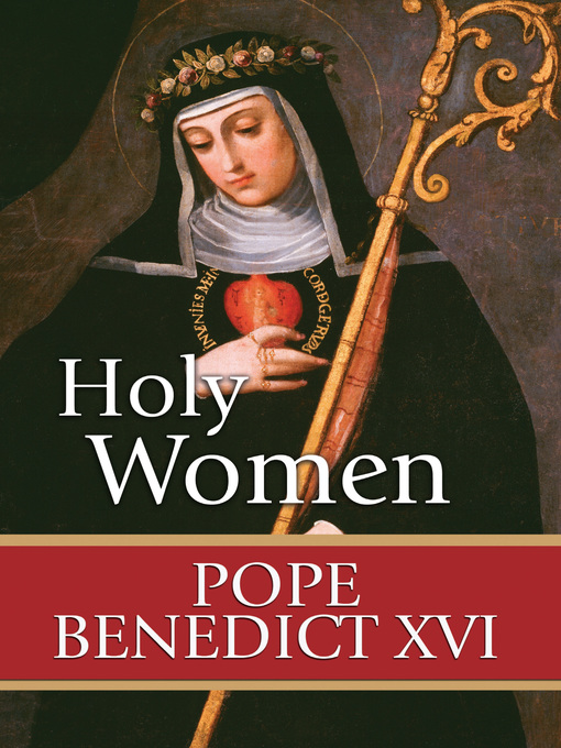 Title details for Holy Women by Pope Benedict XVI - Available